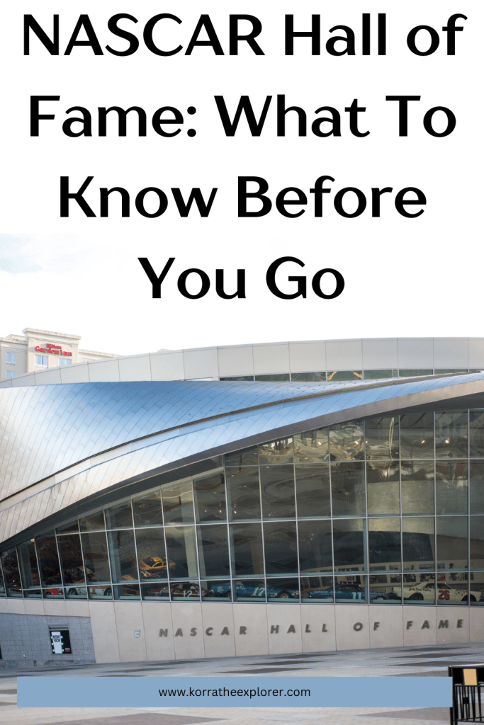 NASCAR Hall of Fame: What To Know Before You Go